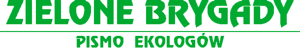 Zielone Brygady. Pismo ekologów